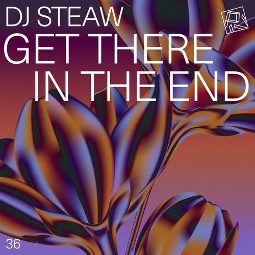 Get There In The End Dj Steaw